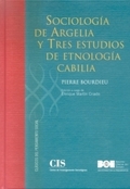SOCIOLOGÍA DE ARGELIA Y TRES ESTUDIOS SOBRE ETNOLOGÍA CABILIA