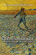 SALIÓ EL SEMBRADOR-- : LAS PARÁBOLAS DE LOS COMIENZOS