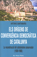 ELS ORÍGENS DE CONVERGÈNCIA DEMOCRÀTICA DE CATALUNYA
