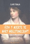 VIDA Y MUERTE DE MARY WOLLSTONECRAFT
