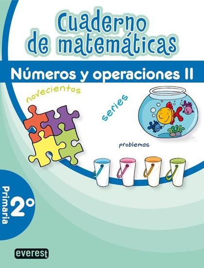 MATEMÁTICAS, NÚMEROS Y OPERACIONES II, 2 EDUCACIÓN PRIMARIA. CUADERNO