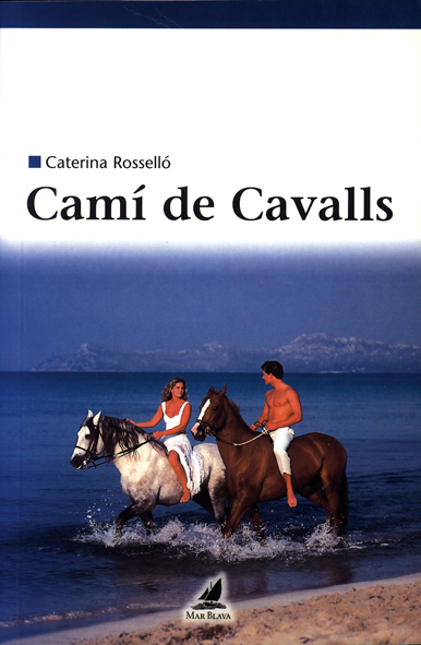 CAMÍ DE CAVALLS