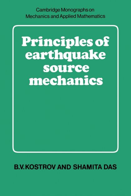 PRINCIPLES OF EARTHQUAKE SOURCE MECHANICS