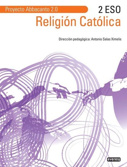 RELIGIÓN CATÓLICA 2º ESO. PROYECTO ABBACANTO 2.0.