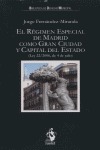 EL RÉGIMEN ESPECIAL DE MADRID COMO GRAN CIUDAD Y CAPITAL DEL ESTADO: (LEY 22/2006, DE 4 DE JULI