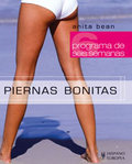 PIERNAS BONITAS (PROGRAMA DE 6 SEMANAS).