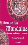 EL LIBRO DE LOS MANDALAS: ENERGÍA, MEDITACIÓN Y SANACIÓN