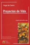 PROYECTOS DE VIDA, A PARTIR DE LOS 50 Y MÁS