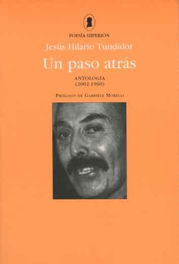 UN PASO ATRÁS ANTOLOGÍA (2002-1960)