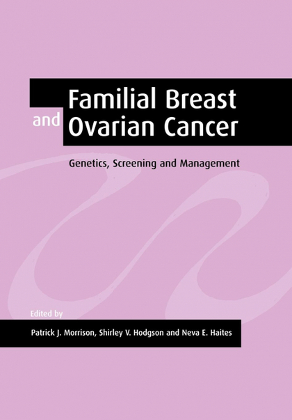 FAMILIAL BREAST AND OVARIAN CANCER
