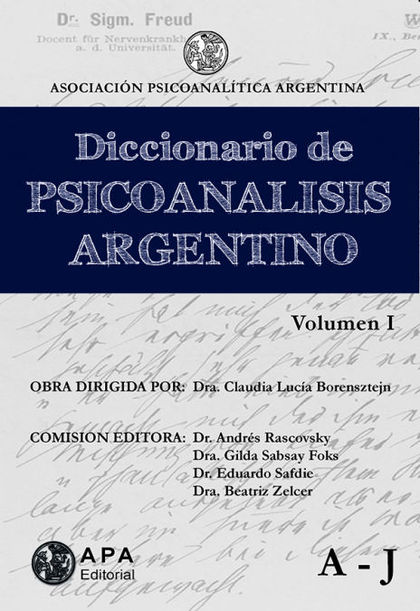 DICCIONARIO DE PSICOAN LISIS ARGENTINO. VOLUMEN I  A-J