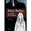 MARY SHELLEY: LA MUERTE DEL MONSTRUO.