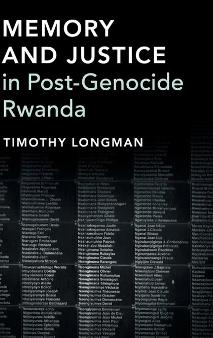 MEMORY AND JUSTICE IN POST-GENOCIDE RWANDA