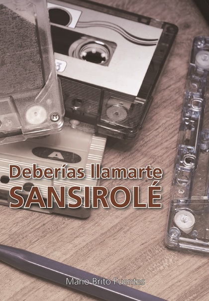DEBERÍAS LLAMARTE SANSIROLÉ