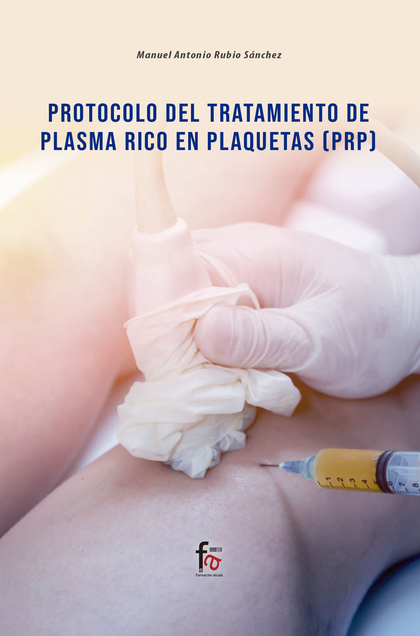 PROTOCOLO DEL TRATAMIENTO DE PLASMA RICO EN PLAQUETAS (PRP).