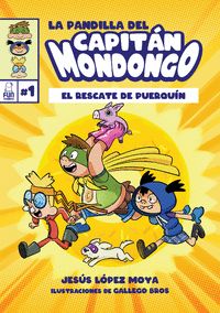 LA PANDILLA DEL CAPITÁN MONDONGO (2ªED)