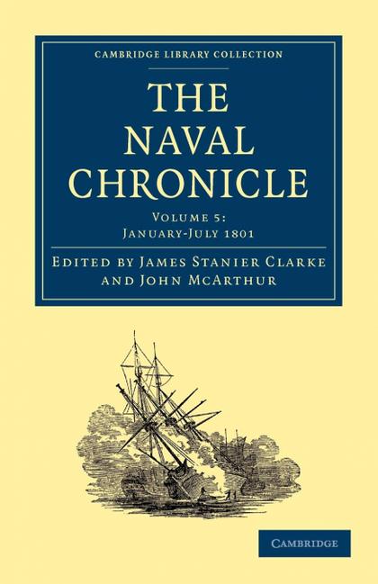 THE NAVAL CHRONICLE - VOLUME 5