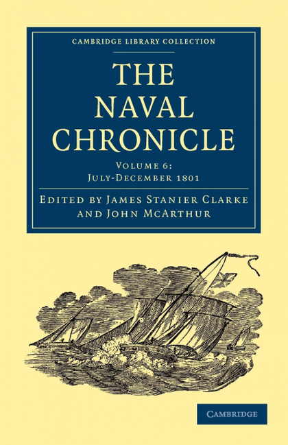THE NAVAL CHRONICLE - VOLUME 6
