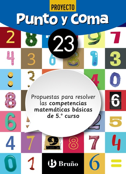 PUNTO Y COMA MATEMÁTICAS 23 PROPUESTAS PARA RESOLVER LAS COMPETENCIAS MATEMÁTICA