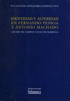 IDENTIDAD Y ALTERIDAD EN FERNANDO PESSOA Y ANTONIO MACHADO