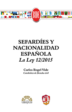 SEFARDÍES Y NACIONALIDAD ESPAÑOLA                                               LA LEY 12/2015