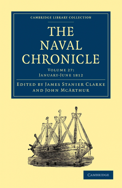 THE NAVAL CHRONICLE - VOLUME 27