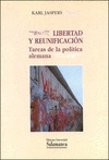 LIBERTAD Y REUNIFICACIÓN, TAREAS DE LA POLÍTICA ALEMANA