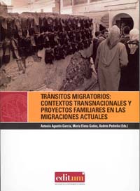 TRÁNSITOS MIGRATORIOS : CONTEXTOS TRANSNACIONALES Y PROYECTOS FAMILIARES EN LAS MIGRACIONES ACT