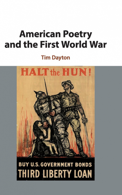 AMERICAN POETRY AND THE FIRST WORLD WAR