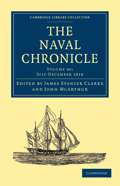 THE NAVAL CHRONICLE - VOLUME 40