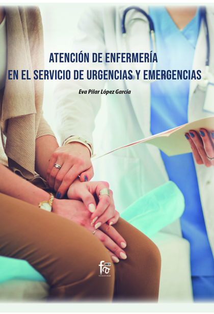 ATENCION DE ENFERMERIA EN EL SERVICIO DE URGENCIAS Y EMERGENCIAS.