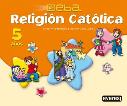RELIGIÓN CATÓLICA 5 AÑOS. PROYECTO DEBA