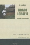 EL CONFLICTO ÁRABE-ISRAELÍ. UNA VISIÓN NO ESTATOLÁTRICA