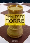 FINALES DE TORRE EN EJERCICIOS (JAQUE MATE). COLECCION JAQUE MATE