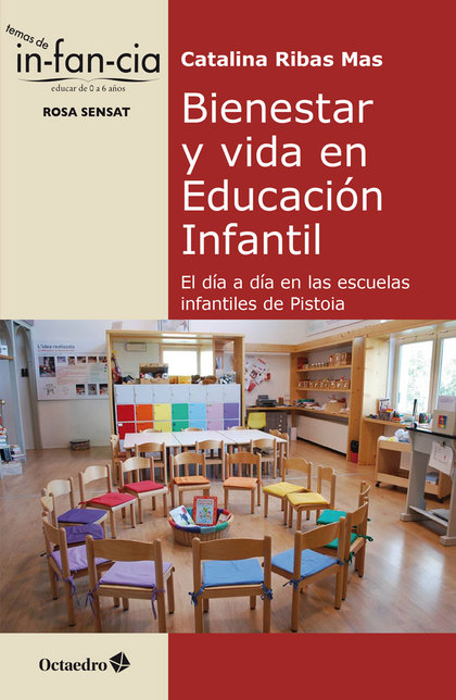 BIENESTAR Y VIDA EN EDUCACIÓN INFANTIL. EL DÍA A DÍA EN LAS ESCUELAS INFANTILES DE PISTOIA