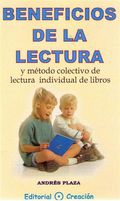BENEFICIOS DE LA LECTURA : Y MÉTODO COLECTIVO DE LECTURA INDIVIDUAL DE LIBROS