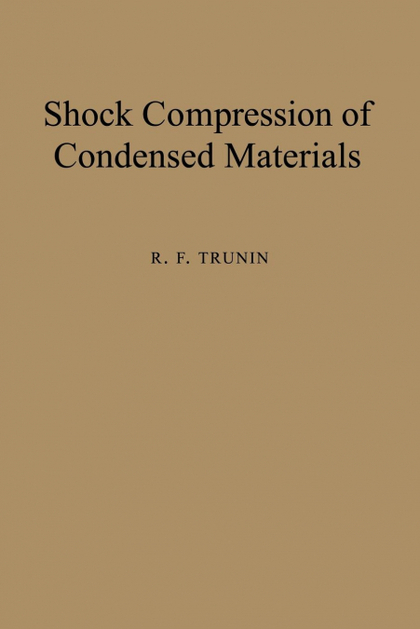 SHOCK COMPRESSION OF CONDENSED MATERIALS