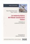 LAS SENTENCIAS BÁSICAS DEL TRIBUNAL CONSTITUCIONAL ITALIANO. ESTUDIO DE UNA JURI