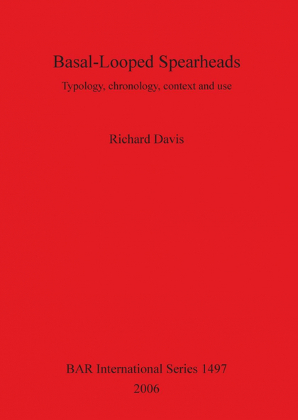 BASAL-LOOPED SPEARHEADS