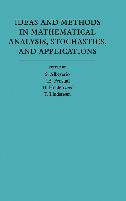IDEAS AND METHODS IN MATHEMATICAL ANALYSIS, STOCHASTICS, AND             APPLICA