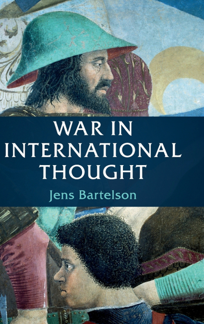 WAR IN INTERNATIONAL THOUGHT