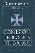 DOCUMENTOS 1969-2014 COMISIÓN  TEOLÓGICA INTERNACIONAL.