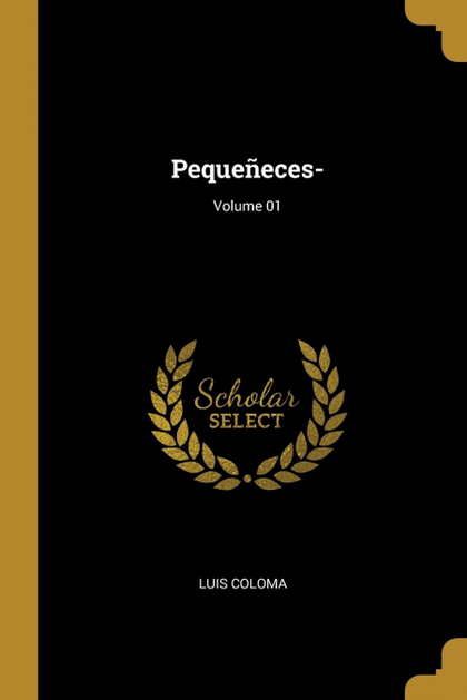 PEQUEÑECES-; VOLUME 01