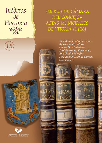LIBROS DE CÁMARA DEL CONCEJO. ACTAS MUNICIPALES DE VITORIA (1428)