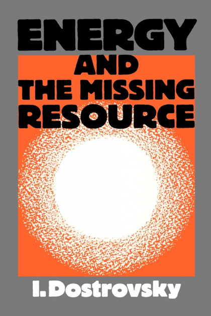 ENERGY AND THE MISSING RESOURCE