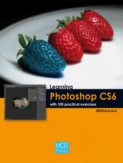 Learning Photoshop CS6 with 100 practical exercices