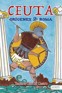 CEUTA ORÍGENES 2: ROMA