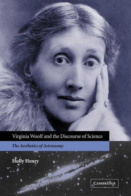 VIRGINIA WOOLF AND THE DISCOURSE OF SCIENCE