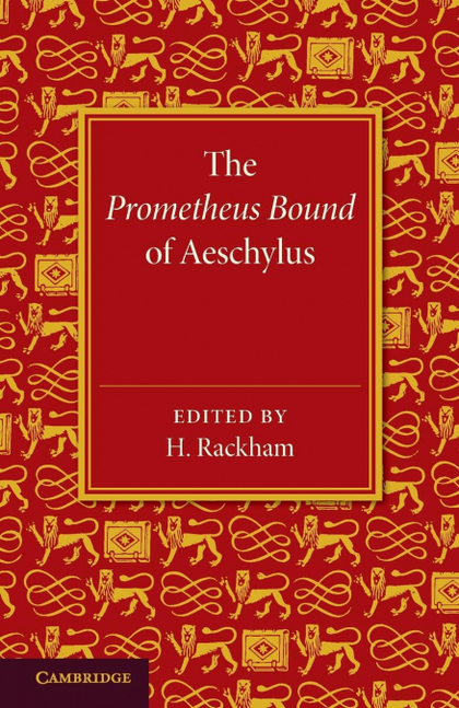 THE PROMETHEUS BOUND OF AESCHYLUS