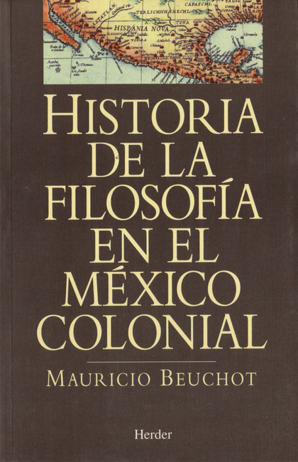 HISTORIA FILOSOFIA EN MEXICO COLONIAL